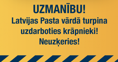 “Latvijas Pasta” vārdā krāpnieki turpina izsūtīt e-pastus